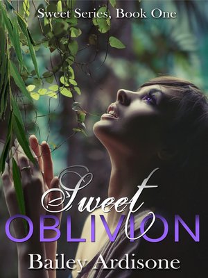 cover image of Sweet Oblivion (Sweet Series #1)